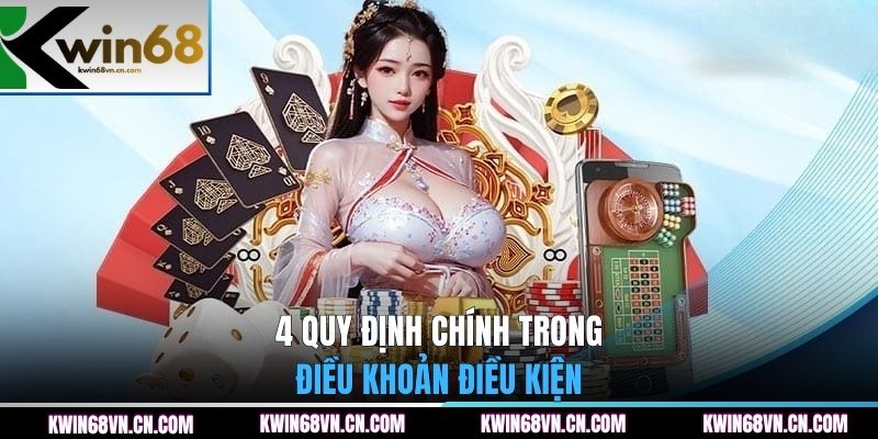 4 quy định chính trong điều khoản điều kiện