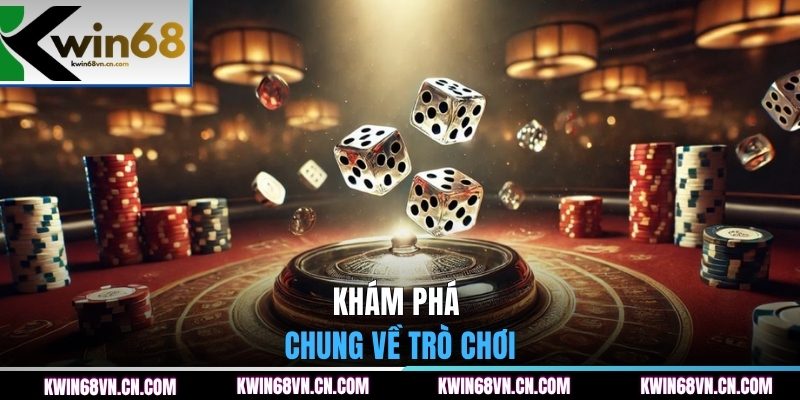 Khám phá chung về trò chơi
