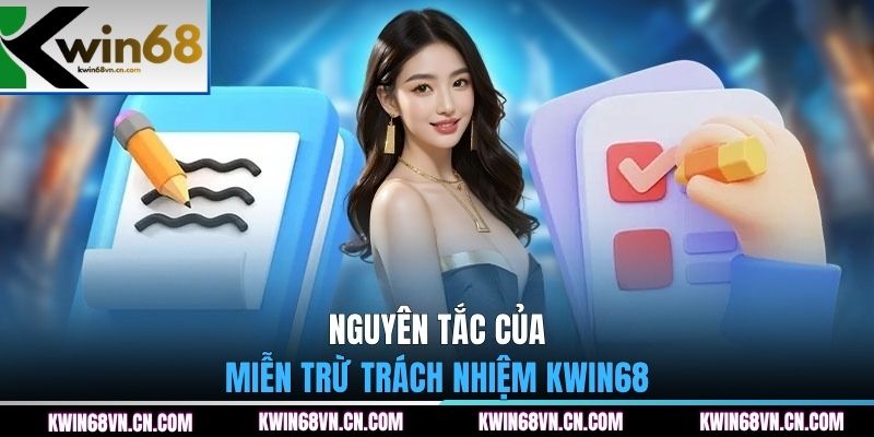 Nguyên tắc của miễn trừ trách nhiệm KWIN68