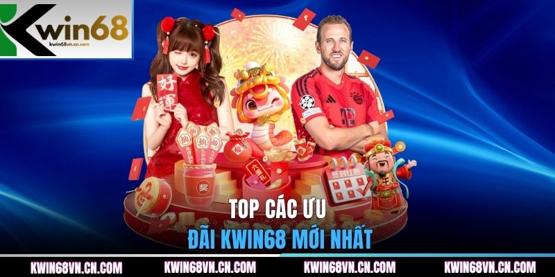 Top các ưu đãi KWIN68 mới nhất